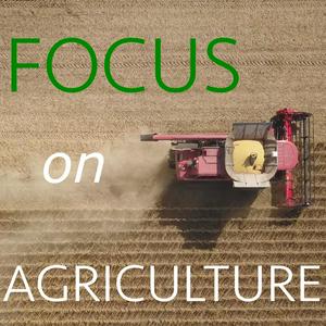 Listen to FOCUS on Agriculture in the App