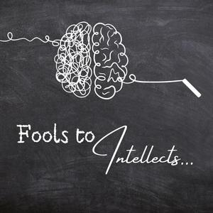 Listen to Fools to Intellects in the App