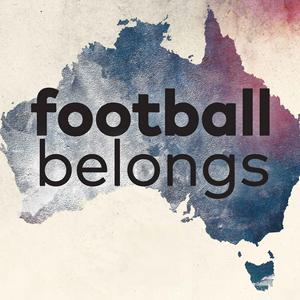 Football Belongs: Australia's Football Identity