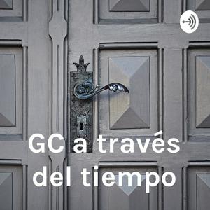GC a través del tiempo