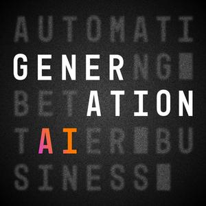 Listen to Generation AI: Automating Better Business in the App