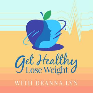 Listen to Get Healthy Lose Weight Podcast in the App