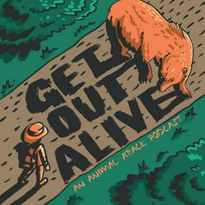 Listen to Get Out Alive: An Animal Attack Podcast in the App