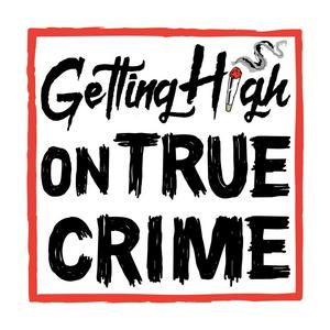 Getting High on True Crime