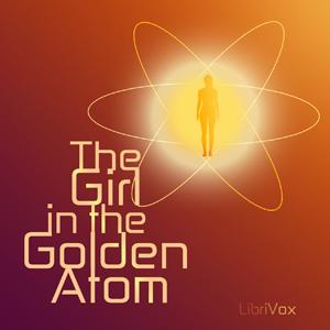Girl in the Golden Atom, The by Ray Cummings (1907 - 1957)