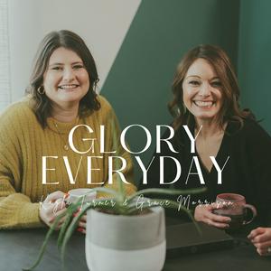 Glory Everyday