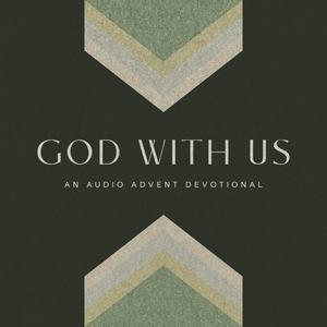 Listen to God With Us: An Audio Advent Devotional in the App