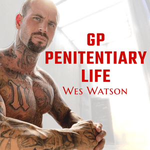 Listen to GP- Penitentiary Life With Wes Watson in the App