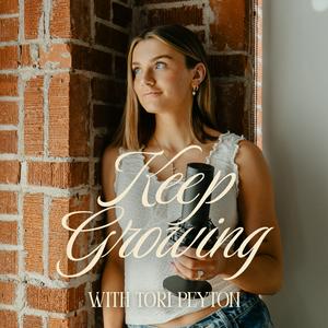 Keep Growing Podcast