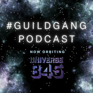 #GuildGang Podcast