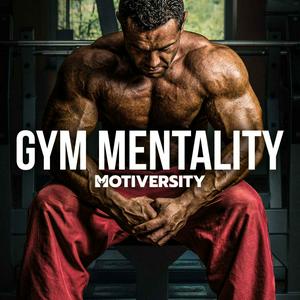 Listen to Gym Mentality in the App