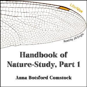 Handbook of Nature-Study, Part 1 by  Anna Botsford Comstock (1854 - 1930)