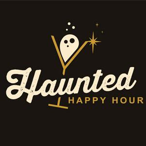 Haunted Happy Hour Podcast