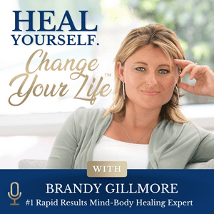 Heal Yourself. Change Your Life™