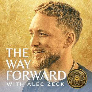 Listen to The Way Forward with Alec Zeck in the App