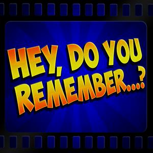 Listen to Hey, Do You Remember...? in the App