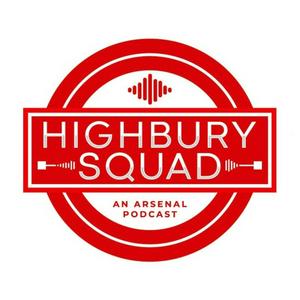 Highbury Squad | An Arsenal Podcast
