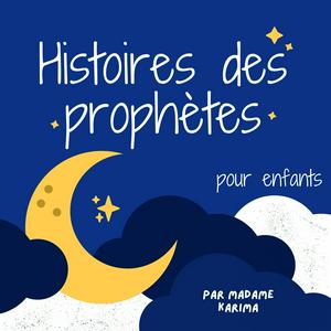 Listen to Histoires des prophètes (pour enfants) in the App