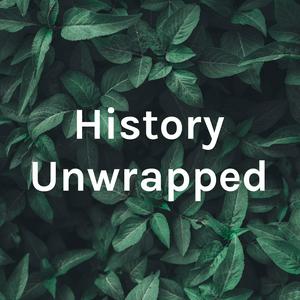 History Unwrapped