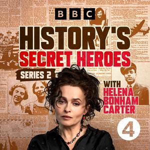 Listen to History's Secret Heroes in the App