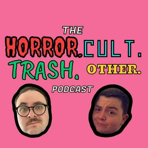 Listen to Horror. Cult. Trash. Other. in the App