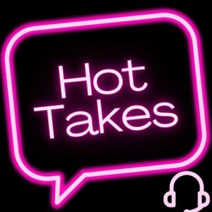HOTTAKES