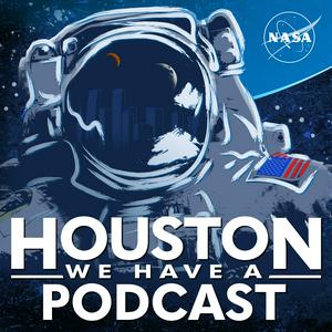 Listen to Houston We Have a Podcast in the App