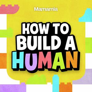 Listen to How To Build A Human in the App