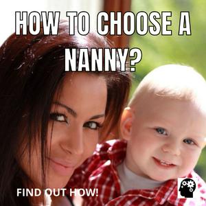 How To Choose A Nanny?