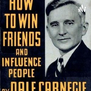 Listen to How To Win Friends And Influence People--DALE CARNEGIE in the App