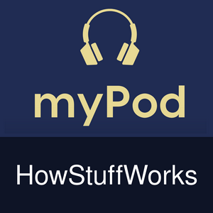 Listen to HowStuffWorks via myPod in the App