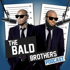 Listen to The Bald Brothers Podcast in the App