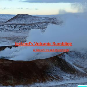 Iceland's Volcanic Rumblings:A Tale of Fire and Uncertainty