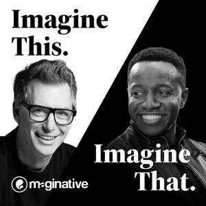 Imagine This, Imagine That — Artificial Intelligence | Business | Society | Humanity