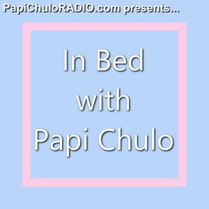 In Bed with Papi Chulo [Episodes 1-20]