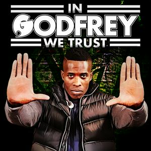 Listen to In Godfrey We Trust in the App