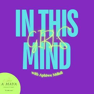 Listen to In This Girl's Mind in the App