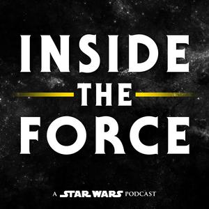 Listen to Inside The Force: A Star Wars Podcast in the App