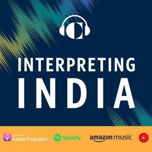 Listen to Interpreting India in the App