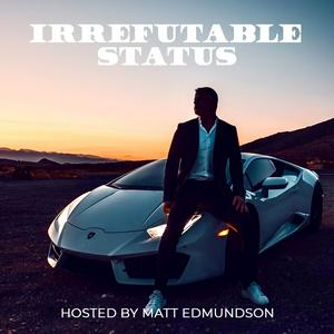 Irrefutable Status with Matt Edmundson