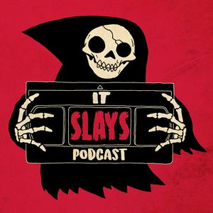 Listen to It Slays Podcast in the App