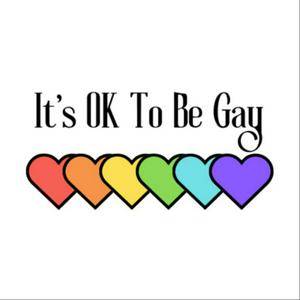 It's OK To Be Gay