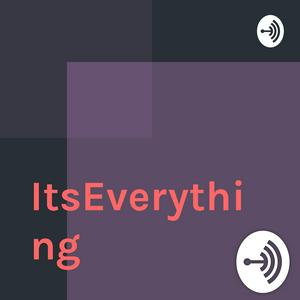 ItsEverything