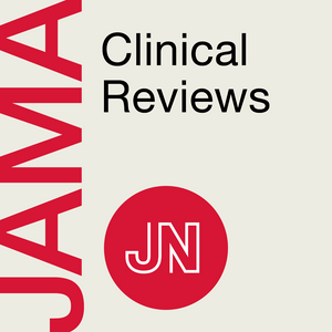 Listen to JAMA Clinical Reviews in the App