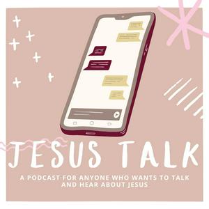 Jesus Talk