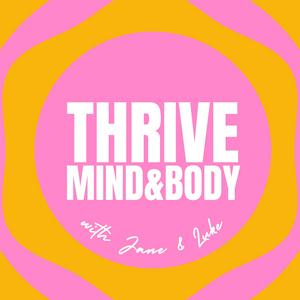 Thrive: Mind and Body - Psychology and Nutrition for Complete Wellbeing
