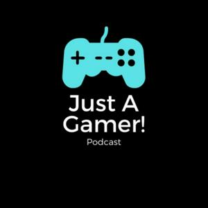 Just a Gamer!