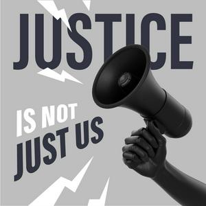 Justice is Not Just Us Season 3
