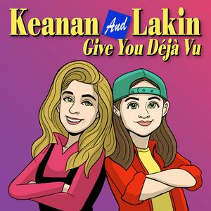 Listen to Keanan And Lakin Give You Déjà Vu in the App