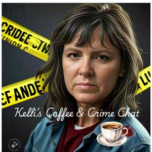 Kelli’s Coffee and Crime Chat